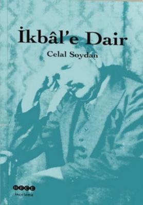 İkbal'e Dair Celal Soydan