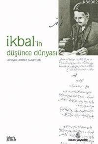 İkbal'in Düşünce Dünyası Ahmet Albayrak