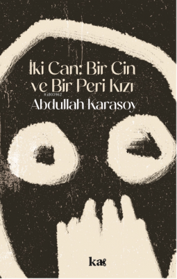 İki Can : Bir Cin ve Bir Peri Kızı Abdullah Karasoy