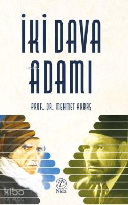 İki Dava Adamı Mehmet Akbaş