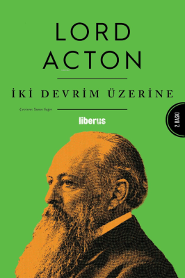 İki Devrim Üzerine Lord Acton