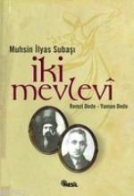 İki Mevlevi Muhsin İlyas Subaşı