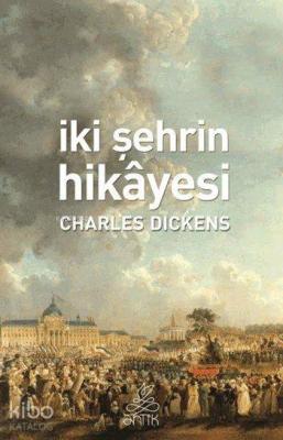 İki Şehrin Hikâyesi Charles Dickens