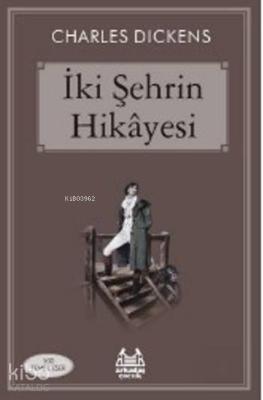 İki Şehrin Hikayesi Charles Dickens