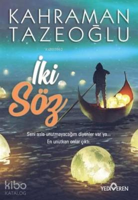 İki Söz Kahraman Tazeoğlu