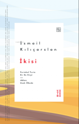 İkisi İsmail Kılıçarslan