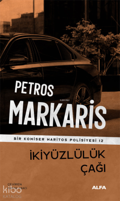 İkiyüzlülük Çağı Petros Markaris