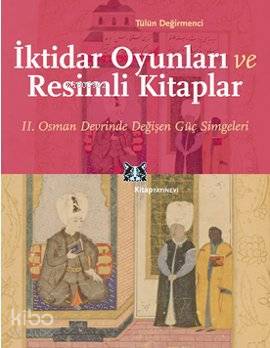 İktidar Oyunları ve Resimli Kitaplar Tülün Değirmenci