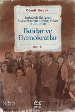 İktidar ve Demokratlar 2 Cemil Koçak