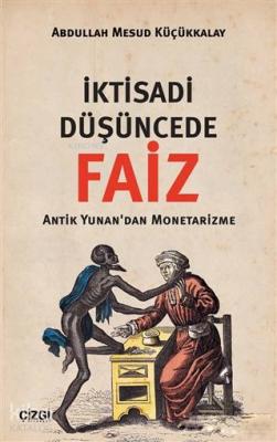 İktisadi Düşüncede Faiz Abdullah Mesud Küçükkalay