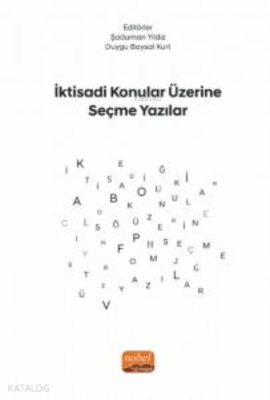 İktisadi Konular Üzerine Seçme Yazılar Şaduman Yıldız