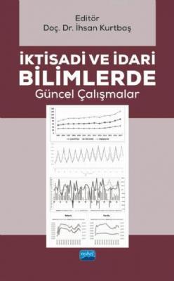 İktisadi ve İdari Bilimlerde Güncel Çalışmalar Kolektif