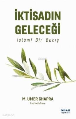 İktisadın Geleceği; İslami Bir Bakış M. Umer Chapra