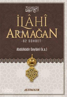 İlahi Armağan Abdülkadir Geylani