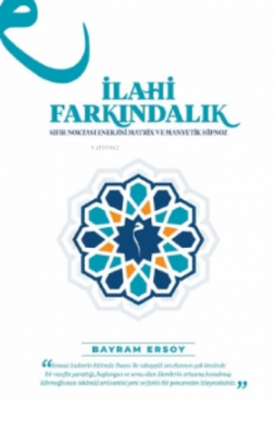 İlahi Farkındalık Bayram Ersoy