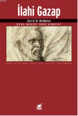 İlahi Gazap; Deha Nedir? Dâhi Kimdir? Darrin M. McMahon