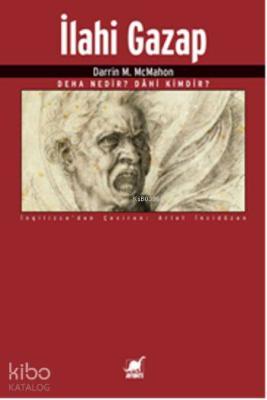 İlahi Gazap; Deha Nedir? Dâhi Kimdir? Darrin M. McMahon
