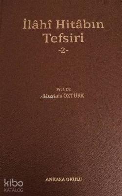 İlahi Hitabın Tefsiri - 2 Mustafa Öztürk