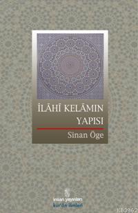 İlâhî Kelâmın Yapısı Sinan Öge