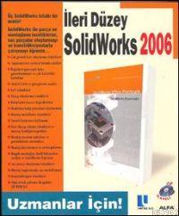 İleri Düzey Solidworks 2006 Solıdworks Ekibi