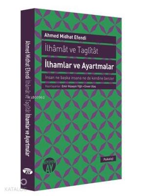 İlhâmât ve Taglîtât İlhamlar ve Ayartmalar Ahmet Mithat Efendi