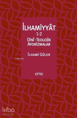 İlhamiyyât 1-2 İlhami Güler