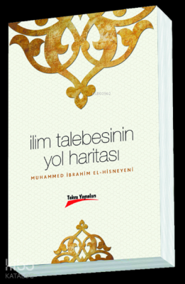 İlim Talebesinin Yol Haritası Muhammed İbrahim El-Hisneyeni