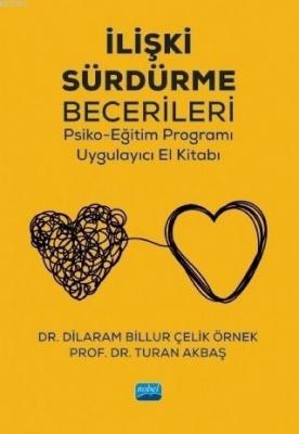 İlişki Sürdürme Becerileri; Psiko-Eğitim Programı Uygulayıcı El Kitabı