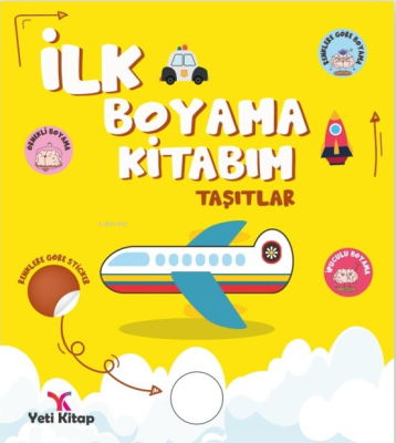 İlk Boyama Kitabım Taşıtlar Feyyaz Ulaş