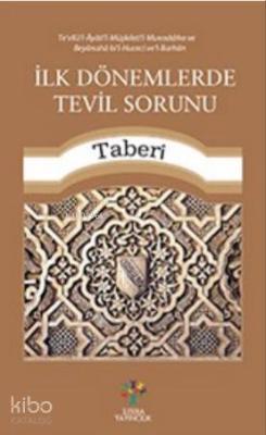 İlk Dönemlerde Tevil Sorunu Taberi