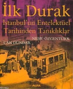 İlk Durak Nebil Özgentürk