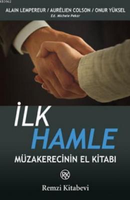 İlk Hamle; Müzakerecinin El Kitabı Aurelien Colson