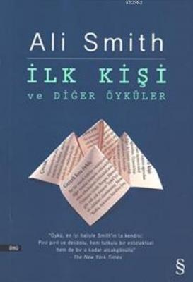 İlk Kişi ve Diğer Öyküler Ali Smith