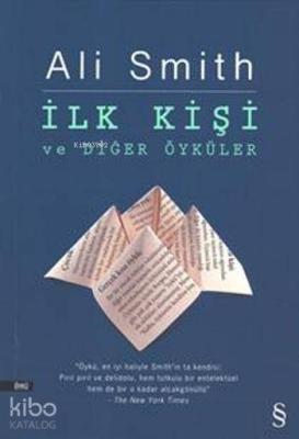 İlk Kişi ve Diğer Öyküler Ali Smith