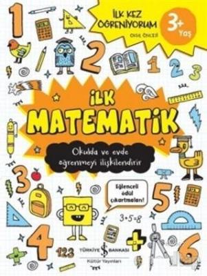 İlk Matematik - İlk Kez Öğreniyorum Carrie Lewis