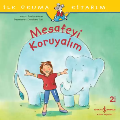 İlk Okuma Kitabım - Mesafeyi Koruyalım Eva Lohmann