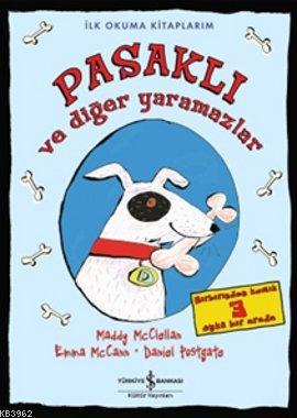 İlk Okuma Kitaplarım - Pasaklı ve Diğer Yaramazlar Alison Maloney