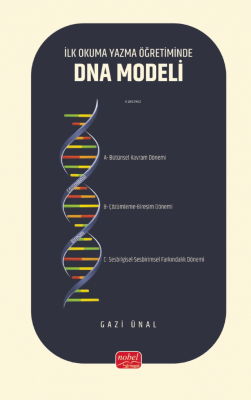 İlk Okuma Yazma Öğretiminde DNA Modeli Gazi Ünal