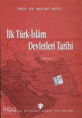 İlk Türk İslam Devletleri Tarihi Nesimi Yazıcı