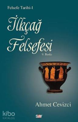 İlkçağ Felsefesi Ahmet Cevizci