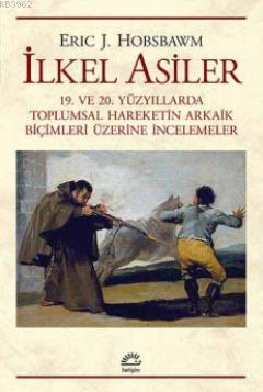 İlkel Asiler Eric J. Hobsbawm