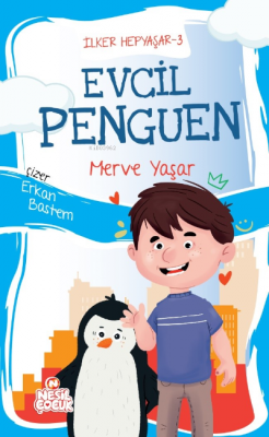 İlker Hepyaşar 3;Evcil Penguen Merve Yaşar