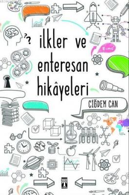 İlkler ve Enteresan Hikâyeleri Kolektif