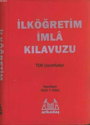 İlköğretim İmla Kılavuzu Tdk Uyumlu Selen Kölay