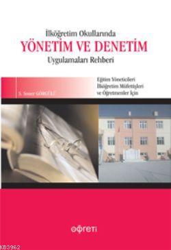 İlköğretim Okullarında Yönetim ve Denetim Uygulamaları Rehberi S. Sone