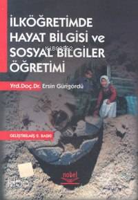 İlköğretimde Hayat Bilgisi ve Sosyal Bilgiler Öğretimi Ersin Güngördü