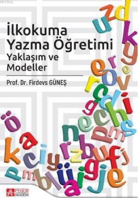 İlkokuma Yazma Öğretimi Firdevs Güneş