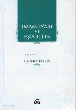 İmam Eş'ari ve Eş'arilik Mehmet Keskin