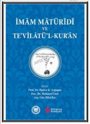 İmam Matüridi ve Tevilatül - Kur'an Mehmet Ümit