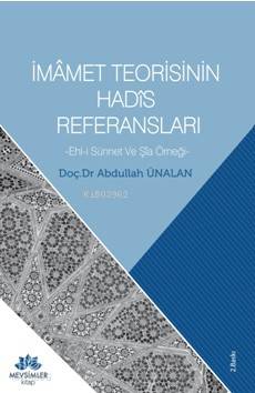 İmamet Teorisinin Hadis Referansları Abdullah Ünalan